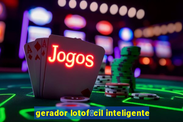 gerador lotof谩cil inteligente